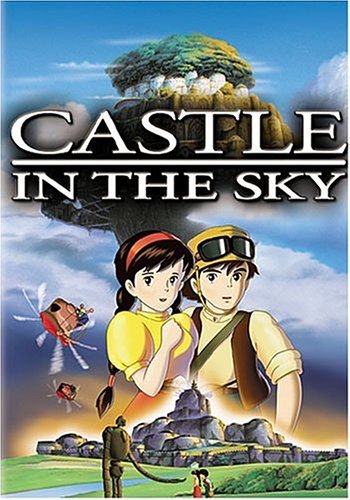 我看电影Castle In The Sky(天空之城)后的感想 - 橙衣少年 - 跟着我勇敢地走下去 我看电影Castle In The Sky(天空之城)后的感想 - 橙衣少年 - 跟着我勇敢地走下去